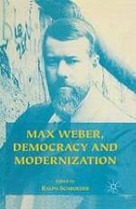 Max Weber, democracy and modernization