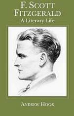 F. Scott Fitzgerald : a literary life