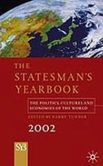 The statesman's yearbook : the politics, cultures and economies of the world 2002