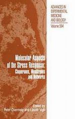 Molecular aspects of the stress response : chaperones, membranes and networks
