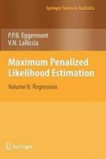 Maximum Penalized Likelihood Estimation.