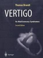 Vertigo : its multisensory syndromes