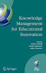 Knowledge management for educational innovation : IFIP WG 3.7 7th Conference on Information Technology in Educational Management (ITEM), Hamamatsu, Japan, July 23-26, 2006