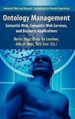 Ontology management : semantic web, semantic web services, and business applications