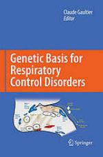 Genetic basis for respiratory control disorders