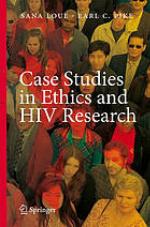 Case studies in ethics and HIV research.