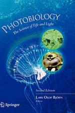 Photobiology : the science of life and light