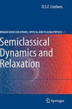 Semiclassical dynamics and relaxation
