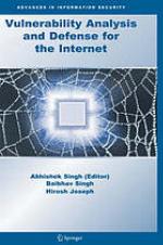 Vulnerability analysis and defense for the Internet