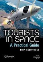 Tourists in Space : a Practical Guide