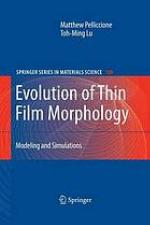Evolution of thin film morphology : modeling and simulations