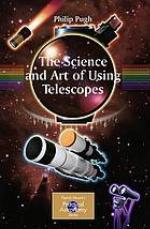 The science and art of using telescopes