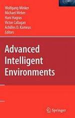 Advanced intelligent environments