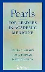 Pearls for leaders in academic medicine