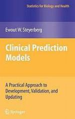 Clinical prediction models : a practical approach to development, validation, and updating