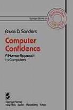 Computer Confidence : a Human Approach to Computers