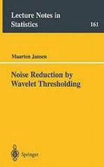 Noise reduction by wavelet thresholding