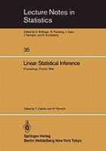 Linear Statistical Inference : Proceedings of the International Conference held at Poznań, Poland, June 4-8, 1984