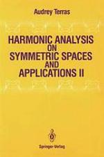 Harmonic analysis on symmetric spaces and applications
