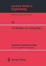 Japanese Supercomputing : Architecture, Algorithms, and Applications