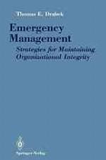 Emergency management : strategies for maintaining organizational integrity