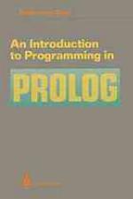 An introduction to programming in Prolog