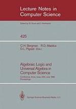 Algebraic logic and universal algebra in computer science : conference, Ames, Iowa, USA, june 1-4, 1988, proceedings