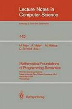 Mathematical Foundations of Programming Semantics : 5th International Conference, Tulane University, New Orleans, Louisiana, USA, March 29-April 1, 1989. Proceedings