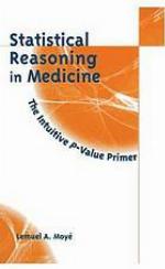 Statistical reasoning in medicine : the intuitive P-value primer