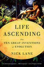 Life ascending : the ten great inventions of evolution