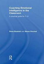 Coaching emotional intelligence in the classroom : a practical guide for 7-14