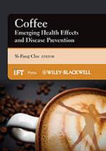 Coffee : emerging health effects and disease prevention