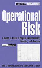 Operational risk : a guide to Basel II capital requirements, models, and analysis