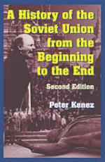 A history of the Soviet Union from the beginning to the end