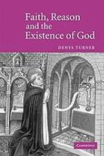Faith, reason, and the existence of God