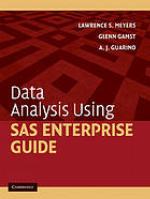 Data analysis using SAS enterprise guide