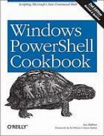Windows PowerShell cookbook : Includes index
