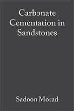 Carbonate cementation in sandstones : distribution patterns and geochemical evolution