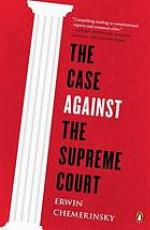 The case against the Supreme Court