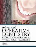 Advanced operative dentistry : a practical approach