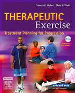 Therapeutic exercise : treatment planning for progression