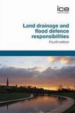 Land Drainage and Flood Defence Responsibilities.