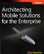 Architecting mobile solutions for the enterprise