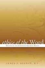 Ethics of the word : voices in the Catholic Church today