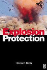 Explosion protection : electrical apparatus and systems for chemical plants, oil and gas industry, coal mining
