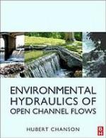 Environmental Hydraulics for Open Channel Flows