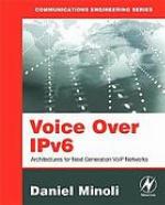 Voice over IPv6 : architectures for next generation VoIP networks