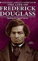 The life of Frederick Douglass : speaking out against slavery