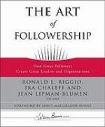 The art of followership : how great followers create great leaders and organizations
