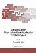 Effluents from alternative demilitarization technologies